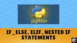 Python Conditional Statements (Tutorial # 5, Part-1)