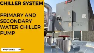 Chiller water pump system || primary and secondary pump panel ( चिल्लर का पूरा कनेक्शन समझे)