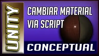 ✔ UNITY - Cambiar Material via Script