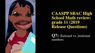SBAC HS MATH (2019, Q7): Rational vs. irrational numbers