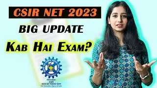 CSIR NET  2023 Big Update II Check Now I Kab hoga exam ?
