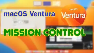 macOS Ventura : Mission Control