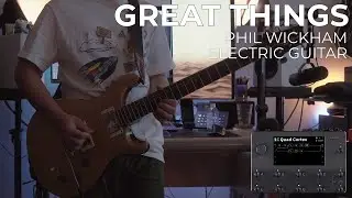 Great Things - Phil Wickham - (Electric Guitar) PRS DGT SE + Neural DSP Quad Cortex