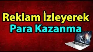 #MOBİLDEN REKLAM,İZLEYEREK,PARA,KAZANMA