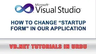 VB.NET Tutorial In Urdu - How to change Startup Form