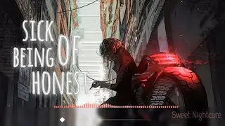 |Nightcore| - MILKBLOOD - sick of being honest