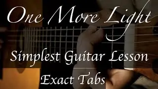 Linkin Park One More Light - Guitar Lesson - Exact Tabs - How to Play