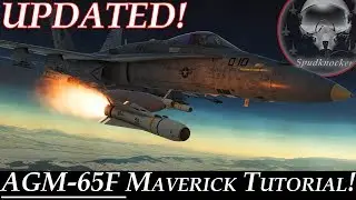 DCS: F/A-18C Hornet | UPDATED IRMAV Tutorial! | WIP AGM-65F