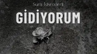 Sura İskəndərli - Gidiyorum (Lyric Video)