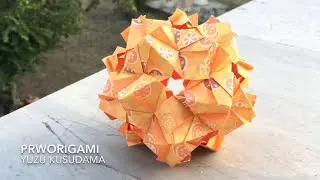 Yuzu Kusudama - PrwOrigami Folding Tutorial 【くす玉・折り紙】