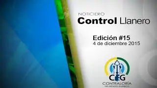 NOTICIERO CONTROL LLANERO TV (edición #15) 04-12-2015