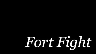🔴  Fort Fight - Episode #1