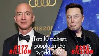 Top 10 Richest People in the World in 2021