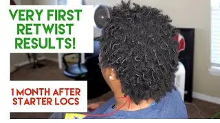HER VERY FIRST RETWIST! | STARTER LOCS MONTH 1