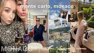 monte carlo, monaco travel vlog | the best time ever (going out, shopping, & making memories)