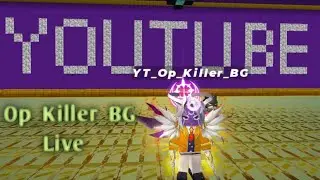 Op_Killer_BG is live Skyblock BMGO Giveaway Squid game and Fun with Subs