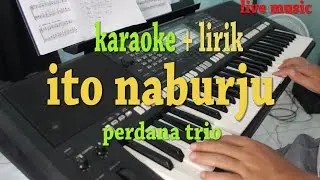 ITO NA BURJU [KARAOKE] PERDANA TRIO