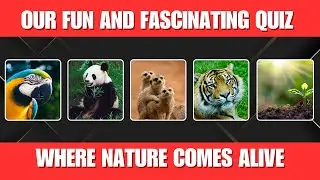 Animal & Plant Trivia Quiz: Test Your Knowledge of the Natural World/ Ultimate Nature Quiz.