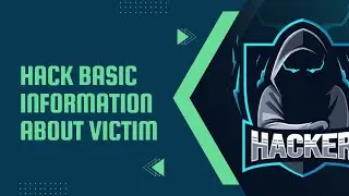 Hack basic information about victim 🧑‍💻🧑‍💻
