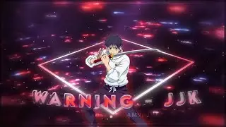 WARNING - JJK 0 ~ (SMOOTH BADASS) EDIT 