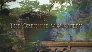 The Orbonne Monastery Guide - Part ONE