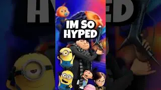 Why I’m Hyped for Despicable Me 4