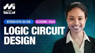 S2 LOGIC CIRCUIT DESIGN KTU BTECH EIE MODULE 1 | FIRST YEAR 2024 SCHEME | LCD BEST CLASS
