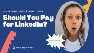 Which LinkedIn Account Do You Need?