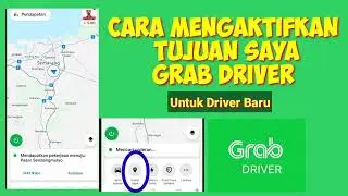 Cara Mengaktifkan Tujuan Saya Grab Driver