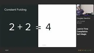 Devnexus 2024 - Just in time Compilation Isn’t Magic - Douglas Hawkins