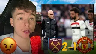 GET HIM GONE NOW!! DISGRACE! West Ham 2-1 Man United!