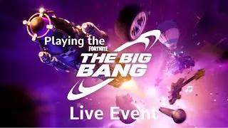 Playing the Fortnite the big bang (FULL)