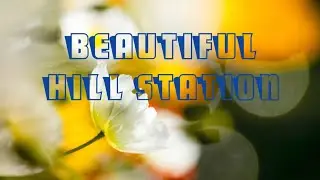 beautiful hill station|| video status 