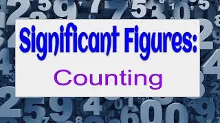 Significant Figures Part 1   Counting