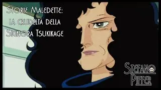 Storie maledette - 13 -: la crudeltà della signora Tsukikage