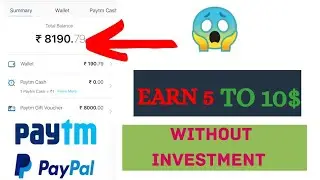 How to make 5 to 10$ Per day || without Investment !!