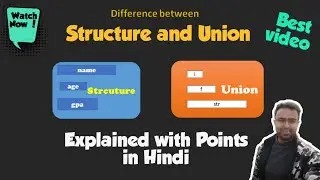 Difference between structure and union | Structure vs Union
