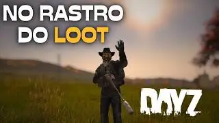 A Caça ao Loot Militar em DayZ VANILLA+