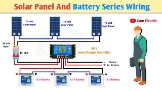 Solar Panel And Battery Series Connection Wiring l Solar Panel Complete Wiring