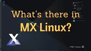What's there in MX Linux and why i didn't switch from Ubuntu.