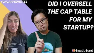 Did I oversell the cap table for my startup? | Ep 57 | Uncapped Notes