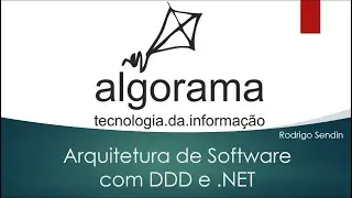 Arquitetura de Software com DDD e  NET