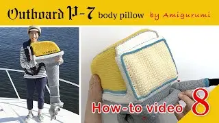 Outboard P-7 by amigurumi How-to videos Vol.8 Overall assembly-2