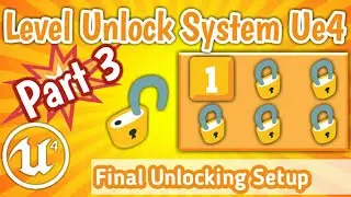 Part3 Creating Level Unlocking Setup in Unreal Engine