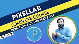 PixelLab Tutorial-Part 2 | 3d text, Perspective and Text Style | PixelLab | Creator 99