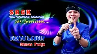 DIMAS TEDJO - BANYU LANGIT