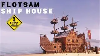 Conan Exiles: Flotsam Ship House (Speed Build/ No Mods)