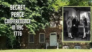 Secret American Revolution Peace Conference! If the British were so powerful why did they do this?