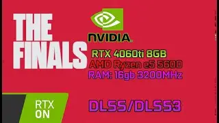 THE FINALS BETA. FPS TEST. RTX 4060 TI 8GB + AMD RYZEN 5600 + RAM 16GB. RTX, DLSS, DLSS3.