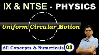 IX_Sc_Ch_08_8: Motion class 9 for NTSE │ Uniform Circular Motion class 9 │ 2 D Motion (in Plane)